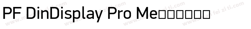 PF DinDisplay Pro Me字体转换